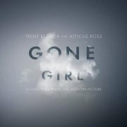 Trent Reznor, Atticus Ross - Gone Girl (Soundtrack from the Motion Picture) (2014) [Hi-Res]