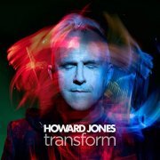 Howard Jones - Transform (Deluxe Edition) (2020) Hi Res