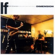 Dimension - 12th Dimension: If (1999)