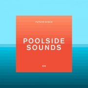 VA - Future Disco: Poolside Sounds (2019)