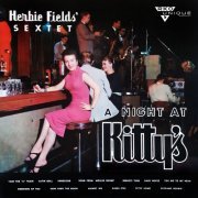 Herbie Field's Sextet - A Night at Kitty's (2022) Hi-Res