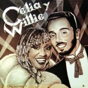 Celia Cruz, Willie Colon - Celia y Willie (2021) [Hi-Res]