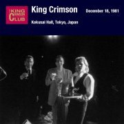 King Crimson - Kokusai Theater, Tokyo, Japan (December 18, 1981) (2CD) (2017)