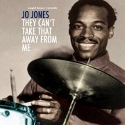 Jo Jones - They Can't Take That Away from Me (2018)