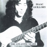 Isaac Guillory - The Atlantic Years (1973-74/1995)