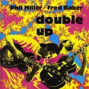 Phil Miller / Fred Baker - Double Up (1992)