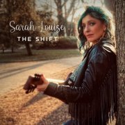Sarah Louise - The Shift (2021)