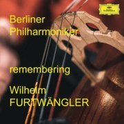 Wilhelm Furtwängler - Berliner Philharmoniker remembering Wilhelm Furtwängler (2023)