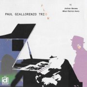 Paul Giallorenzo Trio - Flow (2017) [CD-Rip]