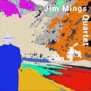Jim Mings - Jim Mings Quartet (2024)