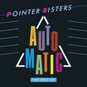 Pointer Sisters - Automatic (The Best Of Pointer Sisters) (2017)