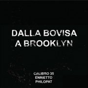 Calibro 35 - Dalla Bovisa a Brooklyn (2020) [Hi-Res]