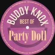 Buddy Knox - Party Doll: Best Of Buddy Knox (2019)