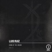 LUIS RUIZ - Dawn Of The Grigori (2024)