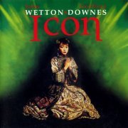 John Wetton & Geoffrey Downes - Icon (2005) [Remastered 2018]