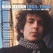 Bob Dylan - The Cutting Edge 1965-1966: The Bootleg Series, Vol.12 (Deluxe Edition) [Hi-Res]