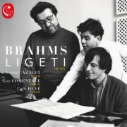 André Cazalet, Guy Comentale, Cyril Huvé - Brahms Ligeti (2018) [Hi-Res]