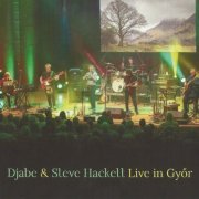 Djabe & Steve Hackett - Live In Győr (2023) CD Rip