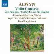Lorraine McAslan, Royal Liverpool Philharmonic Orchestra, David Lloyd-Jones - Alwyn: Violin Concerto (2011) [Hi-Res]