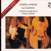 London Baroque, Charles Medlam - Marin Marais: La Gamme, Sonate à la Marésienne (1983) CD-Rip