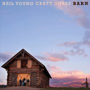 Neil Young & Crazy Horse - Barn (2021) [Hi-Res]