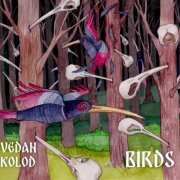 Vedan Kolod - Birds (2024)