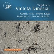 Irene Kurka - Violeta Dinescu: Trajektorie (2022) Hi-Res