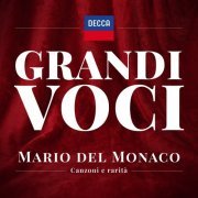 Mario del Monaco - GRANDI VOCI – MARIO DEL MONACO CANZONI, RARITA' E CURIOSITA' (2021)