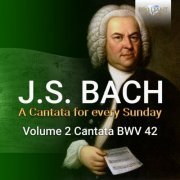 Netherlands Bach Collegium - J.S. Bach: Am Abend aber desselbigen Sabbats, BWV 42 (2021)