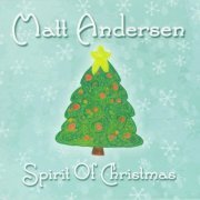 Matt Andersen - Spirit Of Christmas (2010) CD-Rip