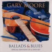 Gary Moore - Ballads & Blues (1994) {2011, Special Edition} CD-Rip
