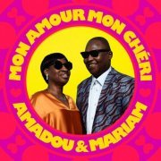 Amadou & Mariam - Mon Amour Mon Chéri (2024)