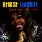 Denise LaSalle - God's Got My Back (1999)