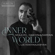 Mikayel Hakhnazaryan, Lia Hakhnazaryan - Inner World (2023) [Hi-Res]