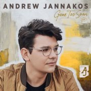 Andrew Jannakos - Gone Too Soon EP (2021) [Hi-Res]