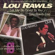Lou Rawls - Let Me Be Good To You `79 / Lou Rawls Live `78 (1999)