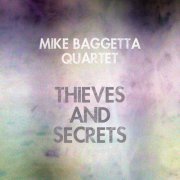 Mike Baggetta - Thieves and Secrets (2014)