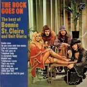 Bonnie St. Claire And Unit Gloria - The Rock Goes On (The Best Of Bonnie St. Claire And Unit Glory) (1974) Vinyl