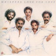 The Whispers - Love for Love (2021)