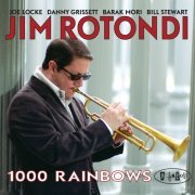 Jim Rotondi - 1000 Rainbows (2010) [Hi-Res]