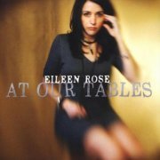 Eileen Rose - At Our Tables (2023)