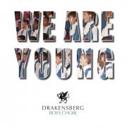 Drakensberg Boys' Choir - We Are Young (2012)