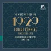 Munich Radio Orchestra, Ernst Theis - Eduard Künneke: Dance Suite (Tänzerische Suite) (2023) [Hi-Res]
