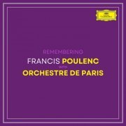 Francis Poulenc & Orchestre De Paris - Remembering Poulenc with Orchestre de Paris (2022)