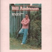 Bill Anderson - Every Time I Turn The Radio On (1974) [Hi-Res]