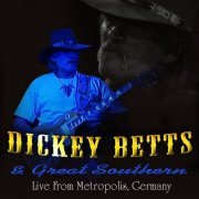 Dickey Betts & Great Southern - Live From Metropolis, Germany (2024)