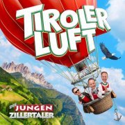 Die jungen Zillertaler - TIROLER LUFT (2022) Hi-Res