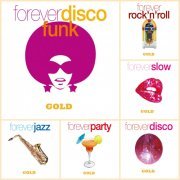 Various Artists - Forever Disco Funk, Party, Disco, Jazz, Slow, Rock'n'Roll (2010)