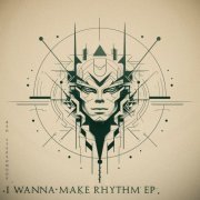 Ben Stereomode - I Wanna Make Rhythm (2024)