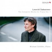 Michael Schafer - Sabaneev: The Complete Works for Piano, Vol. 1 (2015) [Hi-Res]